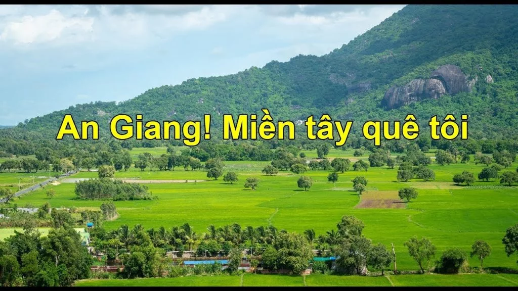 An Giang! Miền tây quê tôi